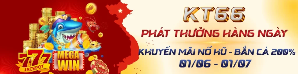 kt66vip khuyến mãi nổ hũ - bắn cá