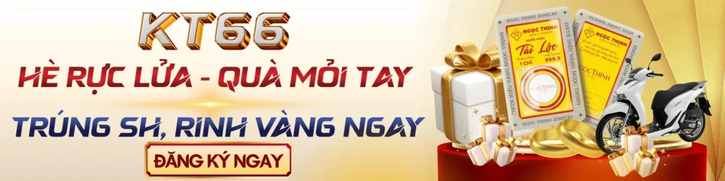 kt66vip nhận quà mỏi tay